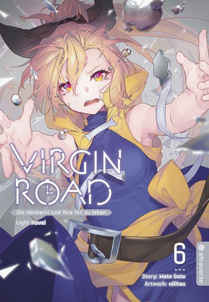 Virgin Road – Die Henkerin und ihre Art zu leben Light Novel, Band 06